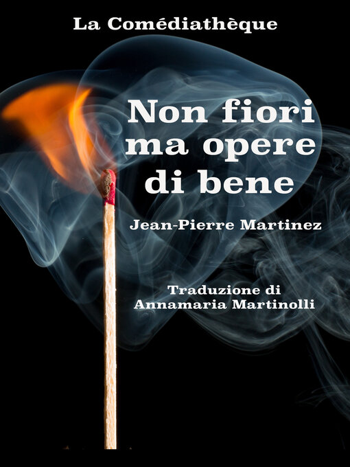 Title details for Non fiori ma opere di bene by Jean-Pierre Martinez - Available